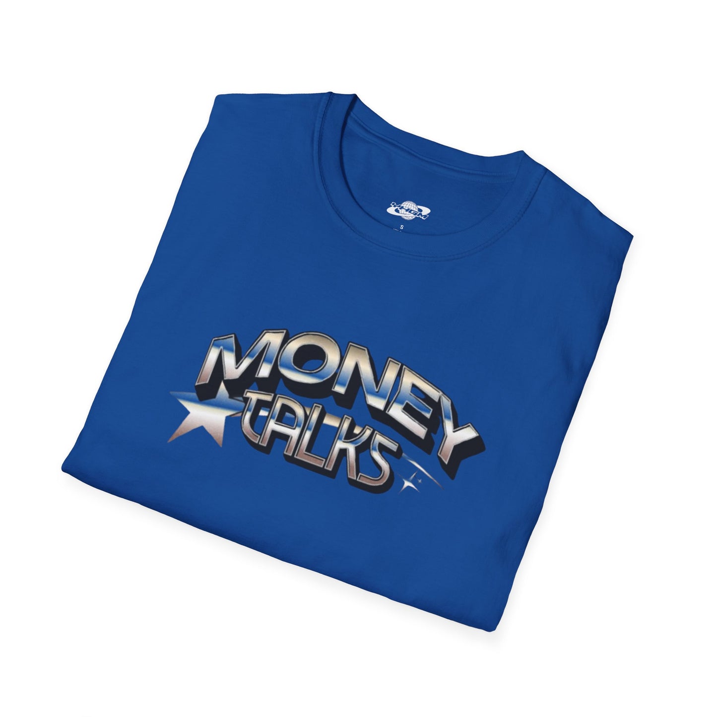 Money Talks T-Shirt