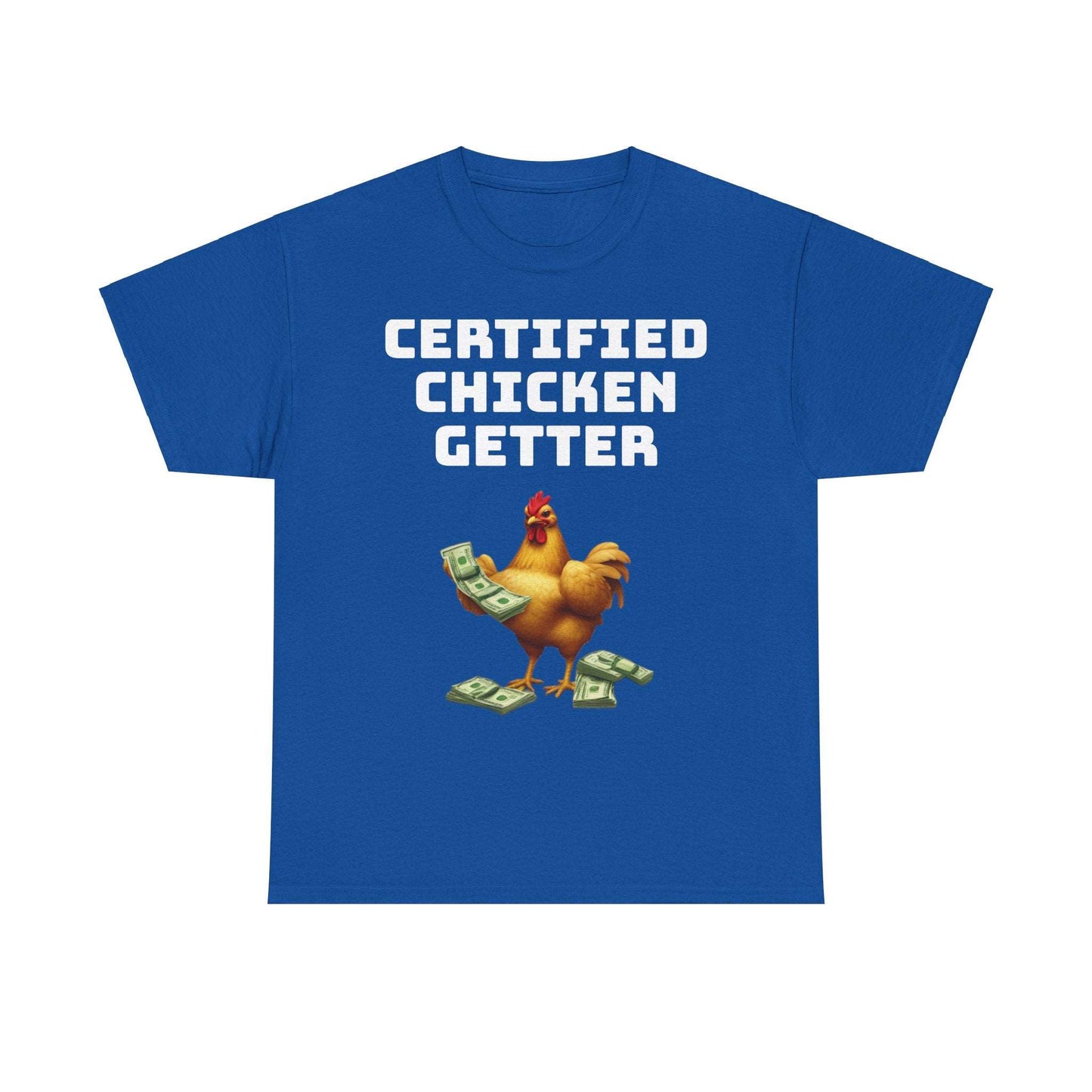 Certified Chicken Getter TEE