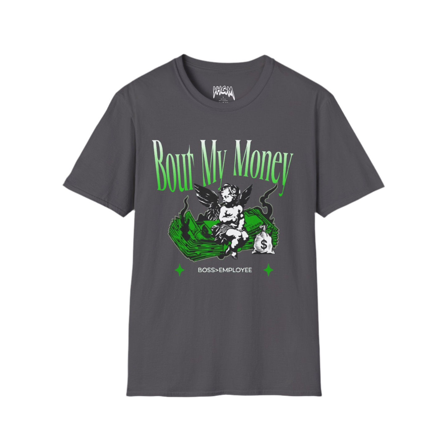Bout My Money TEE