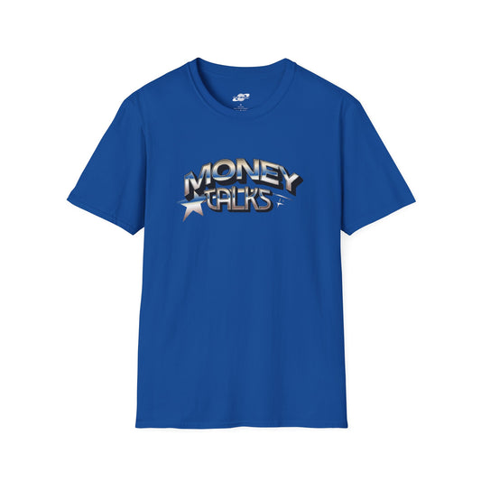 Money Talks T-Shirt