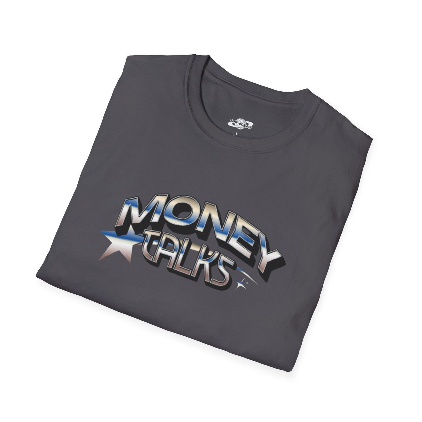 Money Talks T-Shirt